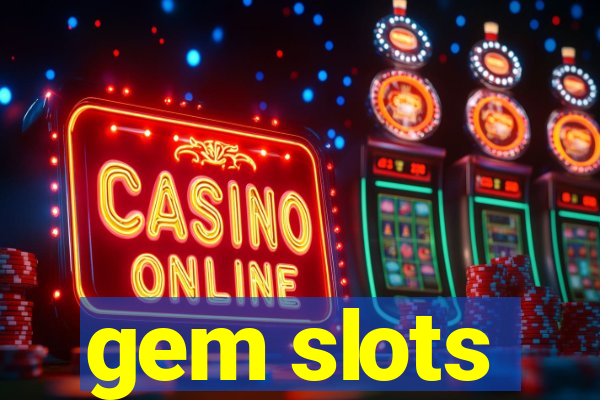 gem slots